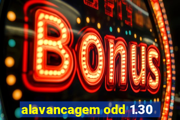 alavancagem odd 1.30